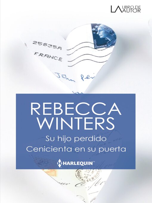 Title details for Su hijo perdido--Cenicienta en su puerta by Rebecca Winters - Available